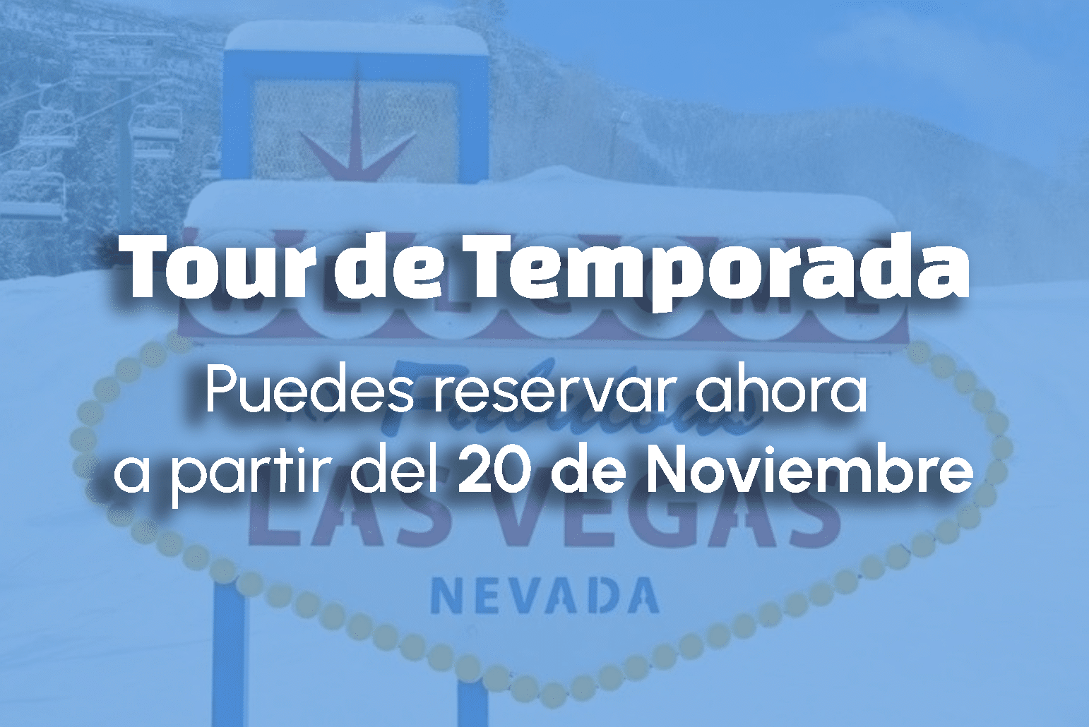 Tour de nieve en Las Vegas